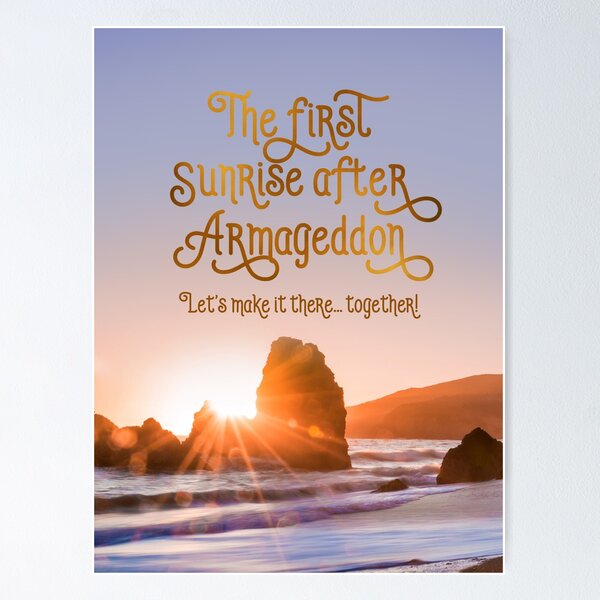 Item preview, THE FIRST SUNRISE AFTER ARMAGEDDON designed and sold by Paper Bee Gift Shop.