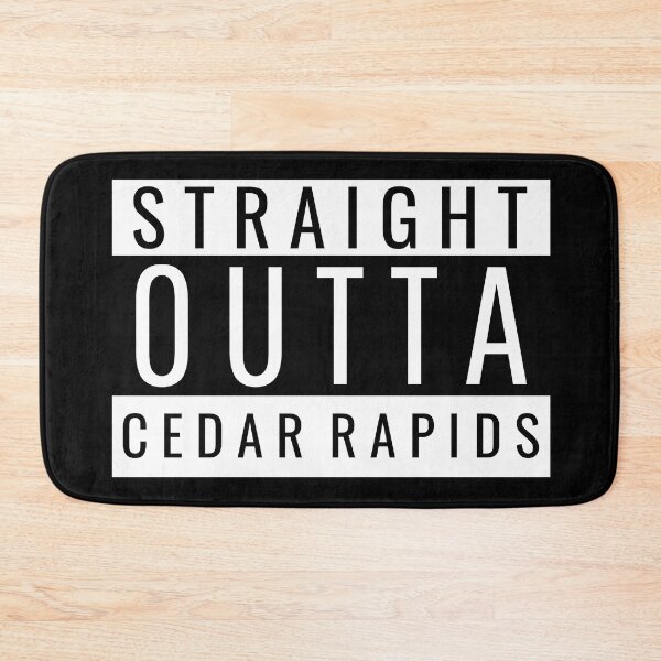 Item preview, Straight Outta Cedar Rapids designed and sold by Teelogic.