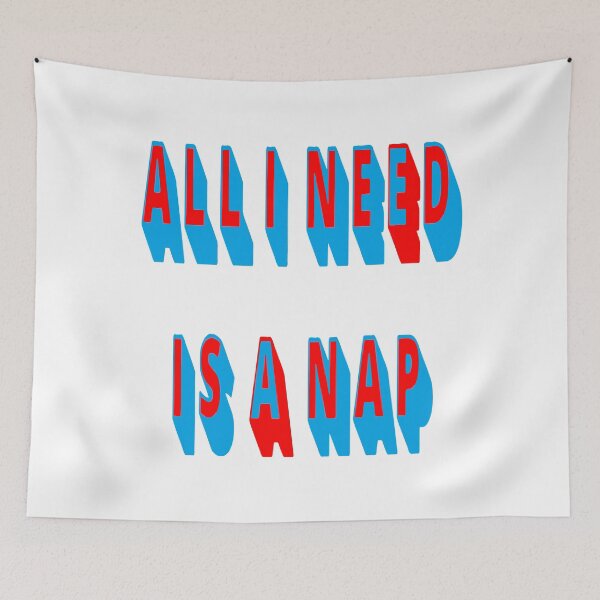 Item preview, All I need is a nap designed and sold by IVEKDESIGN.
