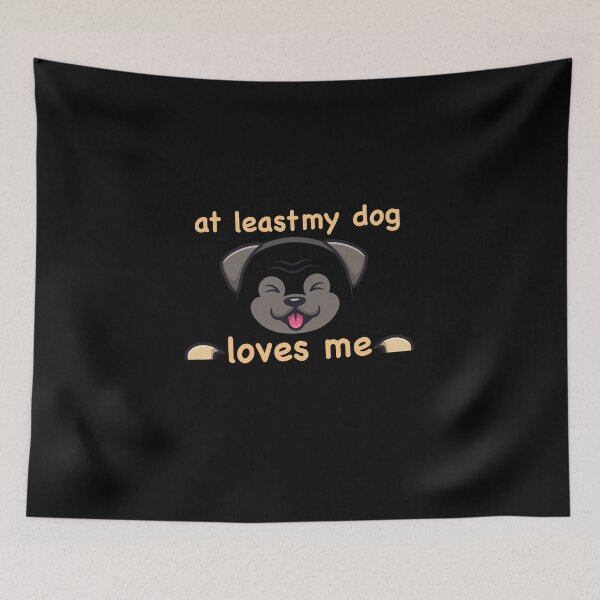 Item preview, at least my dog loves me t-shirt designed and sold by mozax.