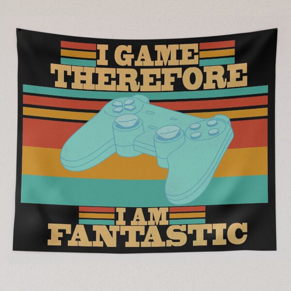 Item preview, I Game Therefore I Am fantastic - fantastic gamer  designed and sold by Rajpramanik.
