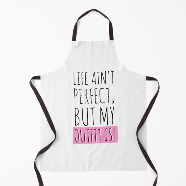 Item preview, Life ain’t perfect, but my outfit is! designed and sold by Tropical Blood.