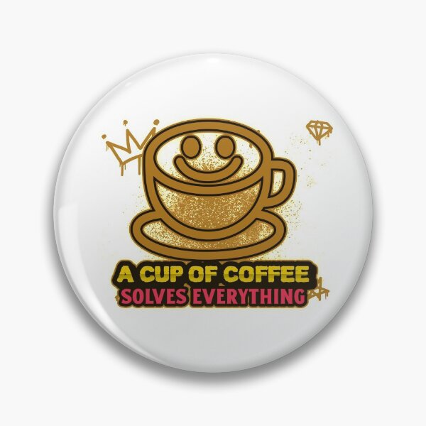 Item preview, A cup of coffee solves everything  designed and sold by Socool101.