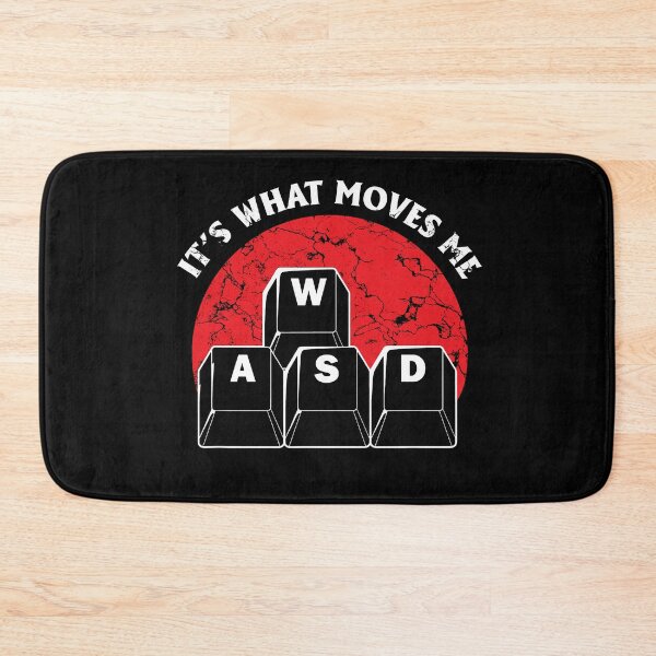 Item preview, It's What Moves Me WASD PC Gamer Gifts designed and sold by BugattiDivo58.