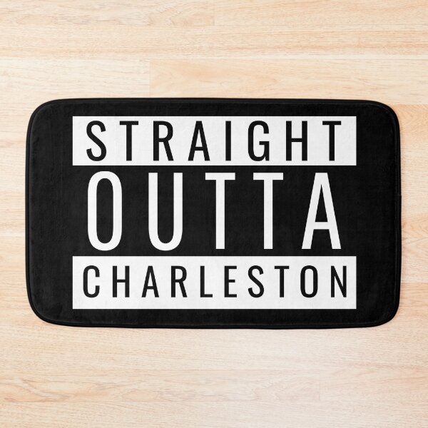 Item preview, Straight Outta Charleston designed and sold by Teelogic.