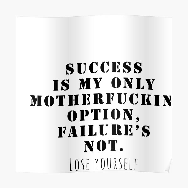 success-is-my-only-motherfuckin-option-failure-s-not-poster-by