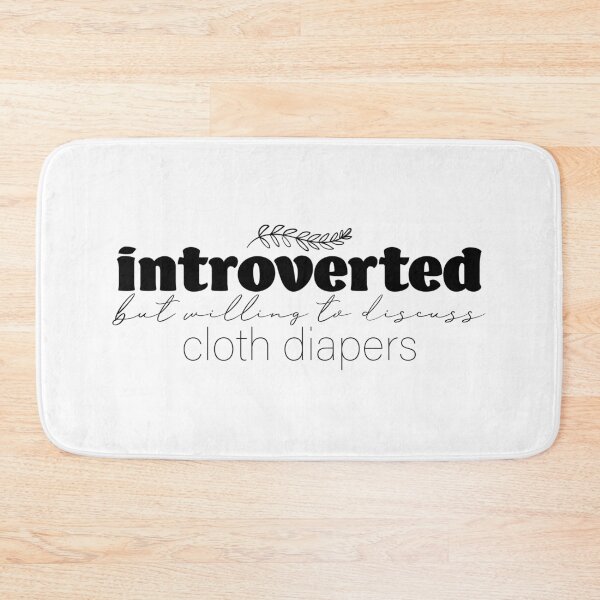 Item preview, Introverted But Willing to Discuss Cloth Diapers designed and sold by Becki Sturgeon.