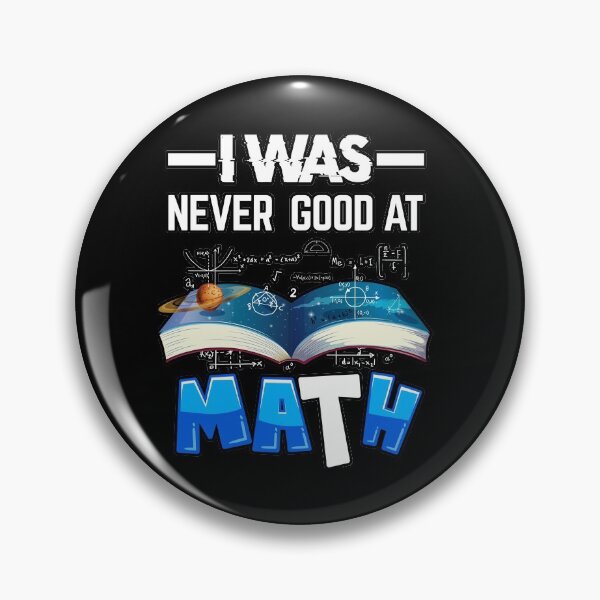 Item preview, I was never good at math --- school science designed and sold by glitchman2.