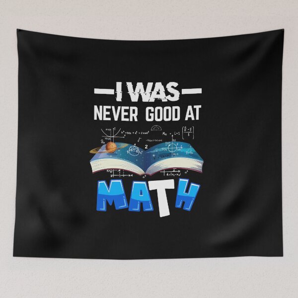 Item preview, I was never good at math --- school science designed and sold by glitchman2.