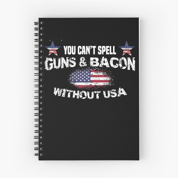 Item preview, You can't spell guns and bacon without USA Proud American designed and sold by pearlindustries.