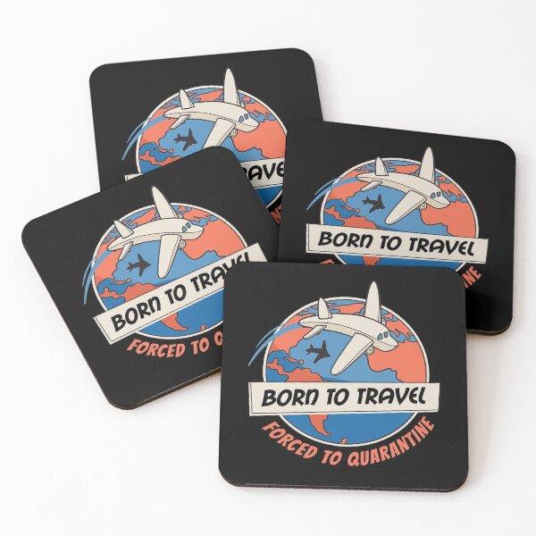 Item preview, Born to Travel Forced to Quarantine designed and sold by Frosty1489.