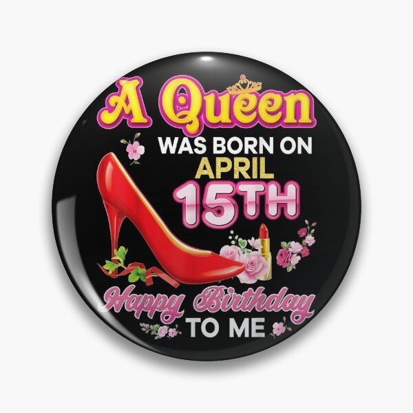 Item preview, A Queen Was Born On April 15 15th Happy Birthday To Me Pink designed and sold by koenhfu06.