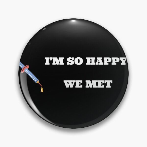Item preview, So happy that we met... designed and sold by Easy Rider.