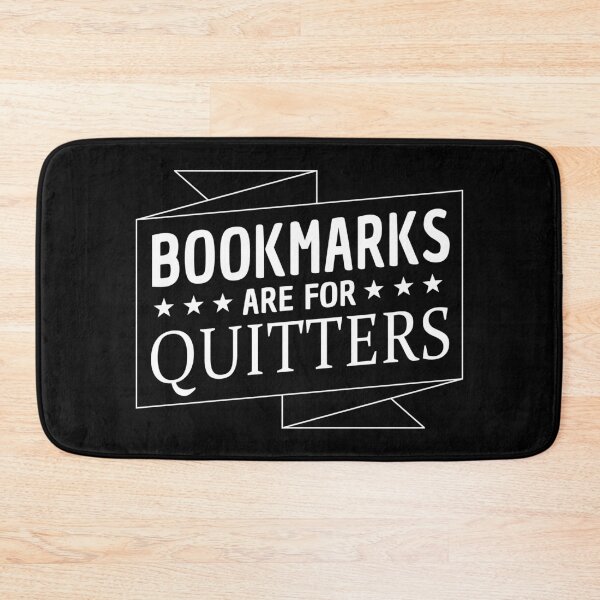Item preview, Bookmarks Are For Quitters Funny Book Lover Reading Quote designed and sold by sillyquestions.