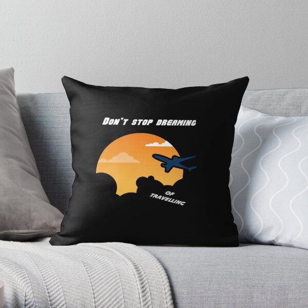 Dreaming of travelling Throw Pillow