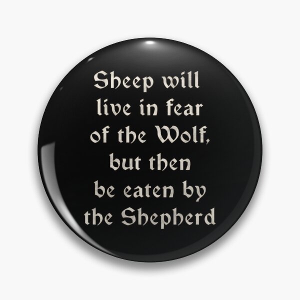 Item preview, Sheep Fear Wolf - But Eaten by Shepherd designed and sold by SolarCross.