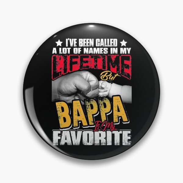 Item preview, I ve Been Called A Lot Of Names But Bappa My Favorite  designed and sold by orvillesznpb70.