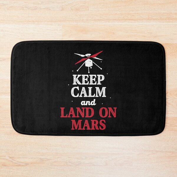 Item preview, Keep Calm And Land On Mars Rover Helicopter Ingenuity designed and sold by Dressed For  Duty.
