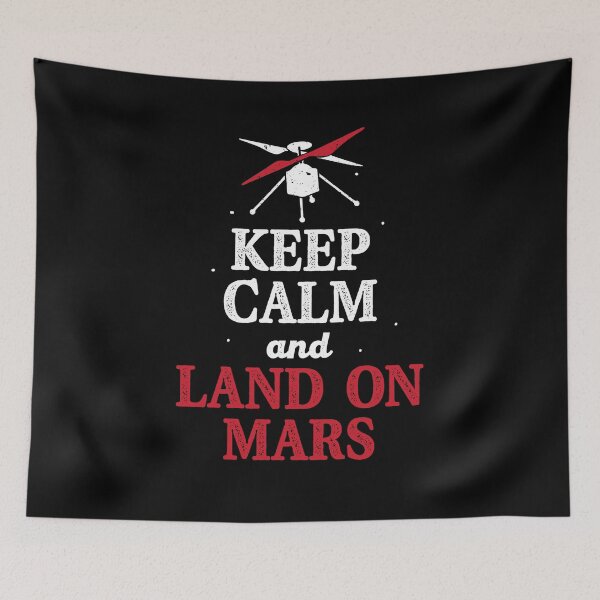 Item preview, Keep Calm And Land On Mars Rover Helicopter Ingenuity designed and sold by Dressed For  Duty.
