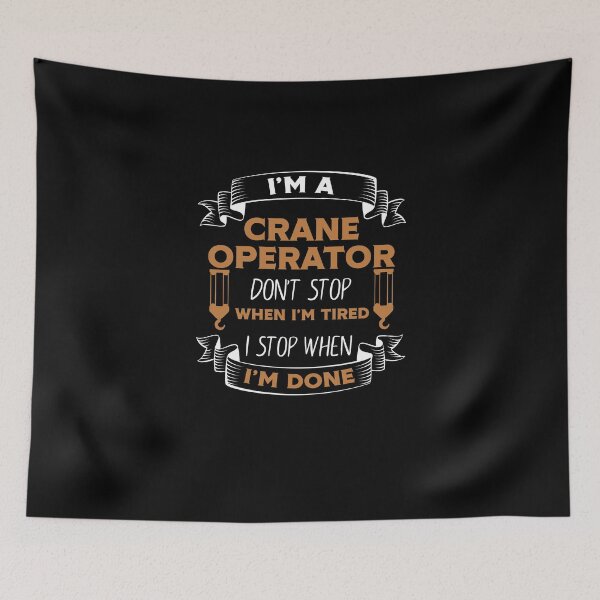 Item preview, I am a crane operator designed and sold by ElBeDesigns.