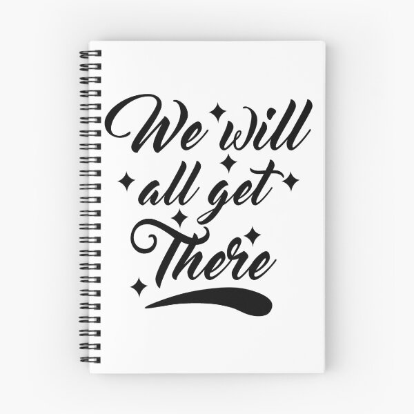 Item preview, We Will All Get There designed and sold by MeIanie.