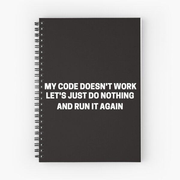 Item preview, My code doesn't work let's just do nothing designed and sold by scienceisfunny.
