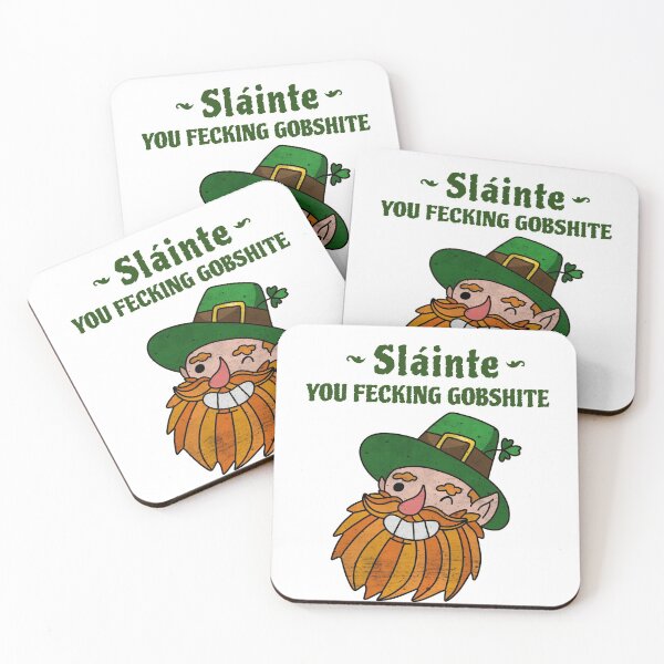 Item preview, Sláinte You Fecking Gobshite designed and sold by KCSalesDirect.