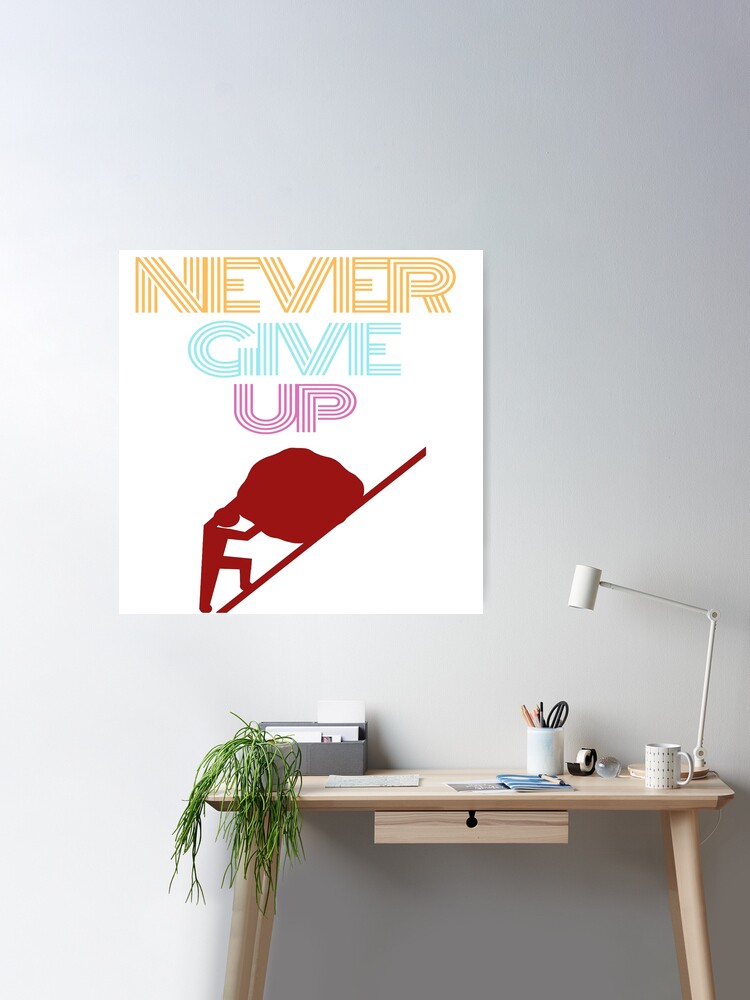 Never Give Up, Boxing & Life Motivation Poster by MYSUNLIFE