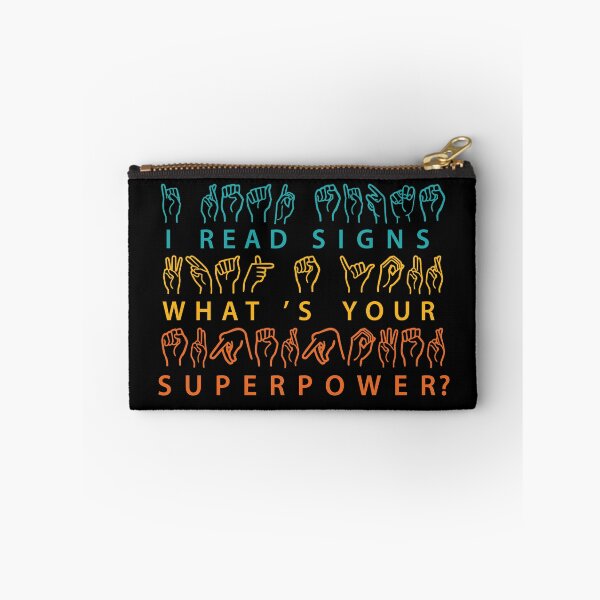 Item preview, I Read Signs Whats Your Superpower? designed and sold by TravelScientist.