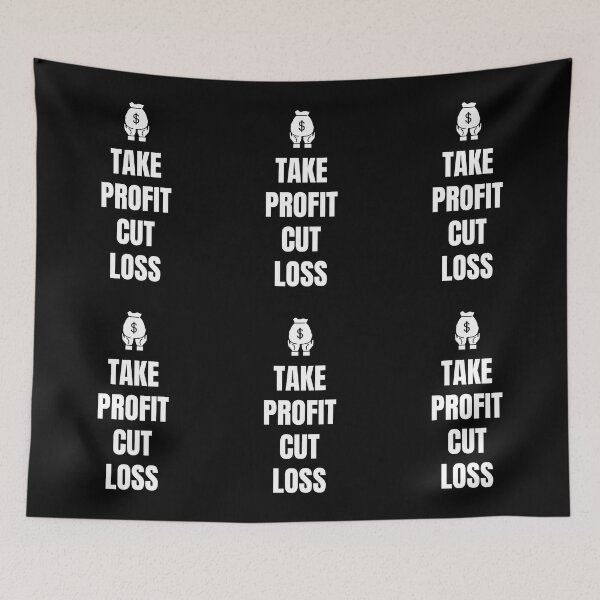 Item preview, Take Profit, Cut Loss designed and sold by TraderShirts.