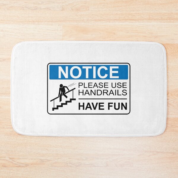 Item preview, Use Handrails - Funny Notice Sign designed and sold by LongTunnel.