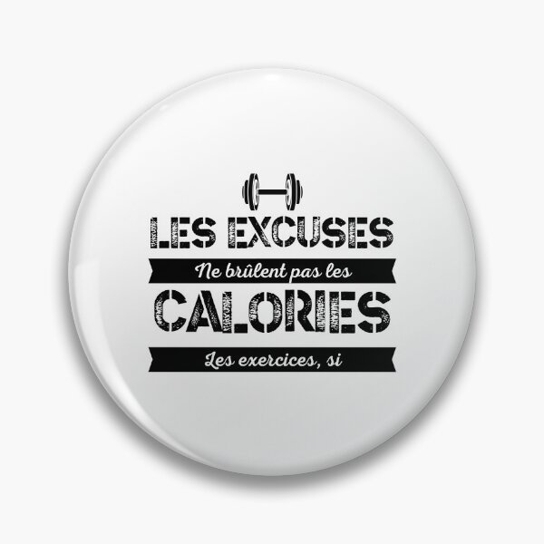 Item preview, Excuses don't burn calories - Fitness Motivation designed and sold by Massaie55.