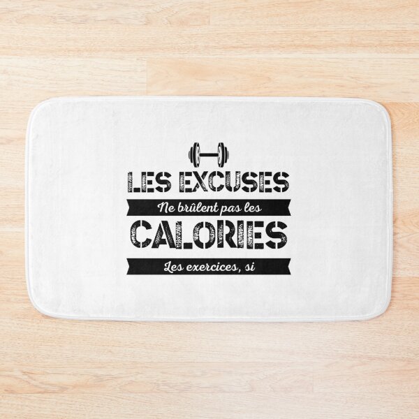 Item preview, Excuses don't burn calories - Fitness Motivation designed and sold by Massaie55.