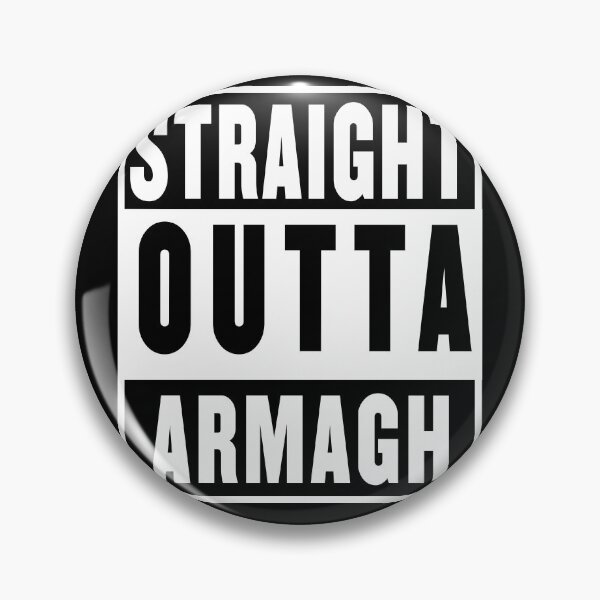 Item preview, straight outta armagh- black designed and sold by fooleproof.