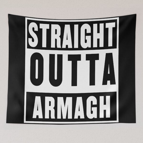 Item preview, straight outta armagh- black designed and sold by fooleproof.
