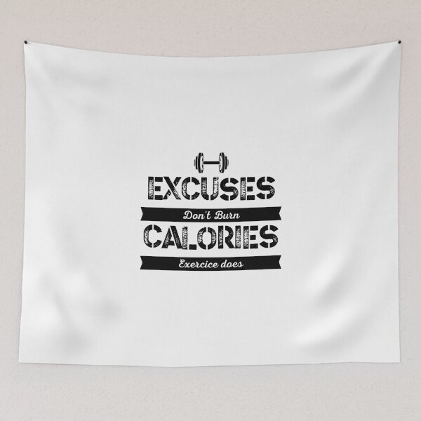Item preview, Excuses don't burn calories - Fitness Motivation designed and sold by Massaie55.