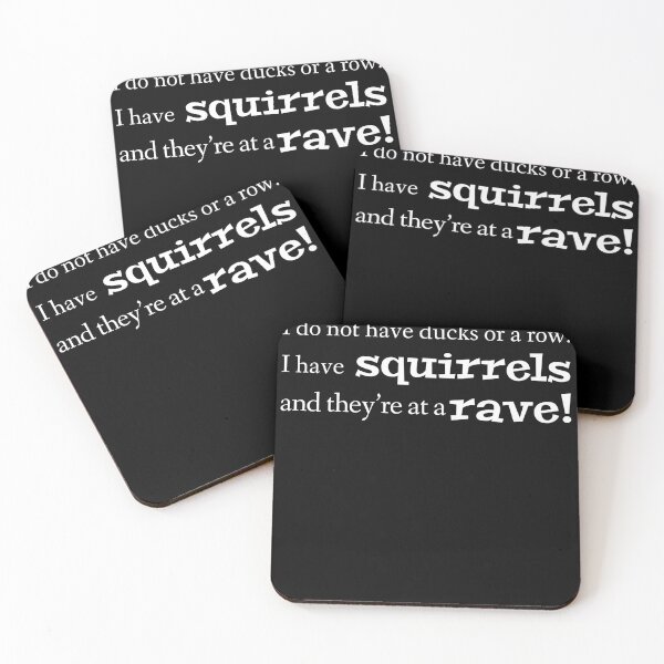 Item preview, I don’t have ducks in a row I have squirrels  designed and sold by Wingo-Designs.