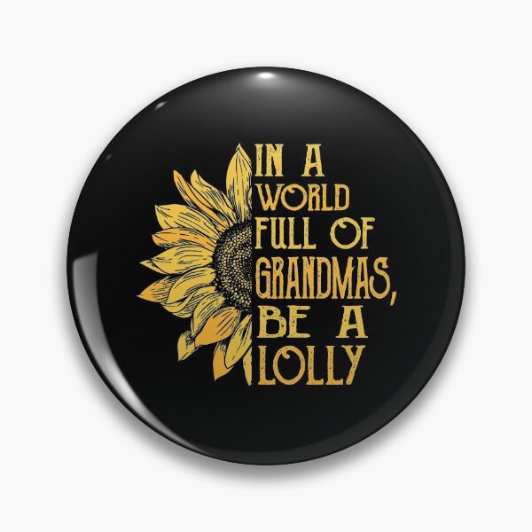 Item preview, In a World Full of Grandmas Be a Lolly Grandma Gift Mother's Day designed and sold by honeyandcotton.