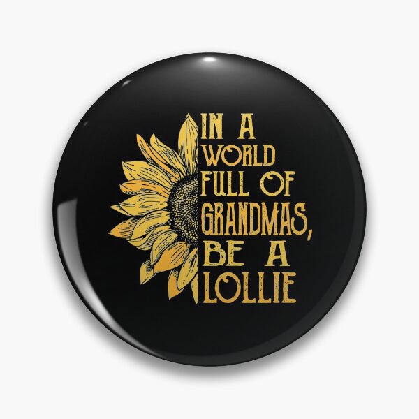 Item preview, In a World Full of Grandmas Be a Lollie Grandma Gift Mother's Day designed and sold by honeyandcotton.
