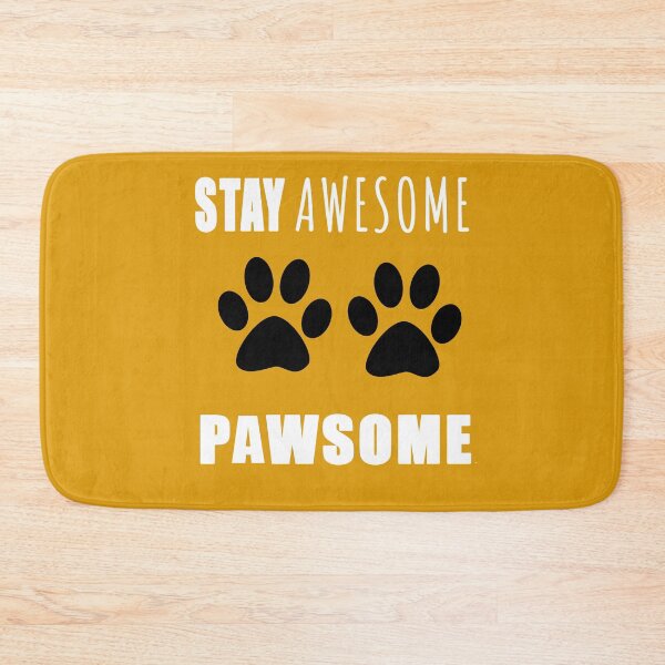 Item preview, Stay awesome Pawsome - Be Pawsome sticker prints  designed and sold by Long Exposure.
