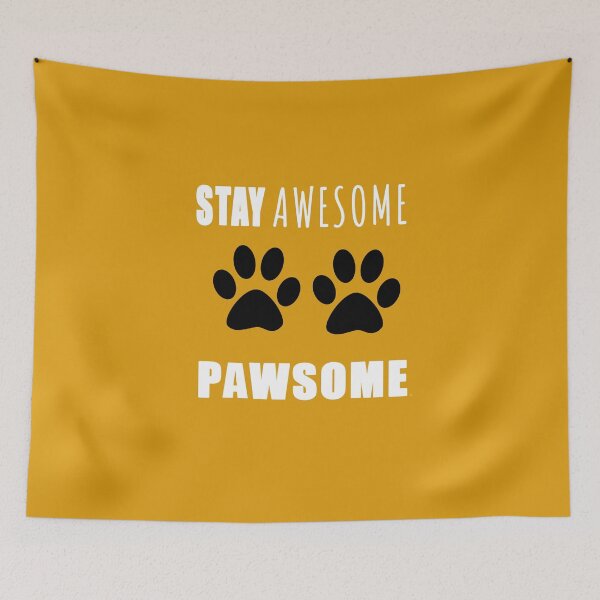 Item preview, Stay awesome Pawsome - Be Pawsome sticker prints  designed and sold by Long Exposure.