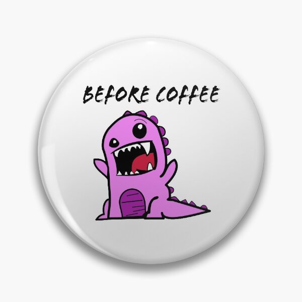Item preview, Before Coffee designed and sold by Mrspink16.