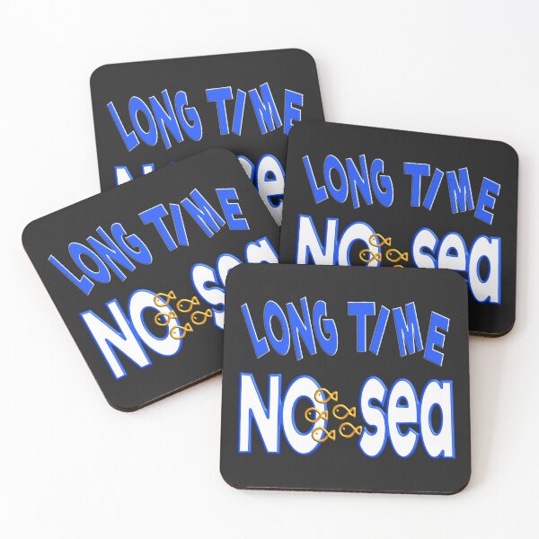 Item preview,   LONG TIME NO SEA - NEED TO GO ON VACATION URGENTLY designed and sold by Ralek.