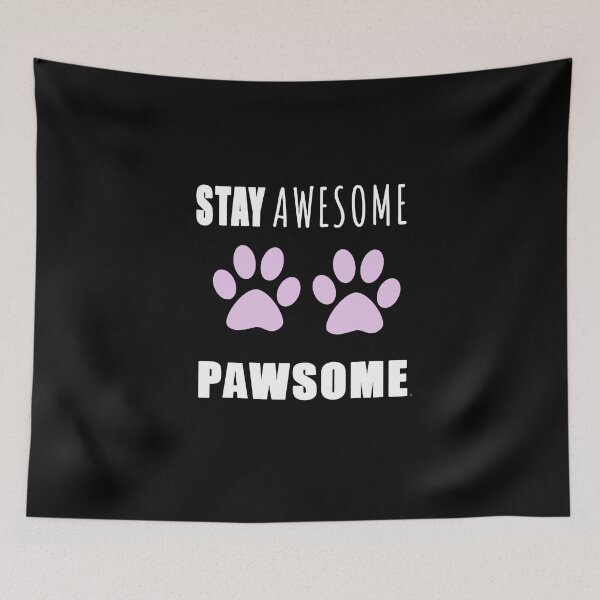 Item preview, Stay awesome Pawsome - Be Pawsome pink sticker prints  designed and sold by Long Exposure.