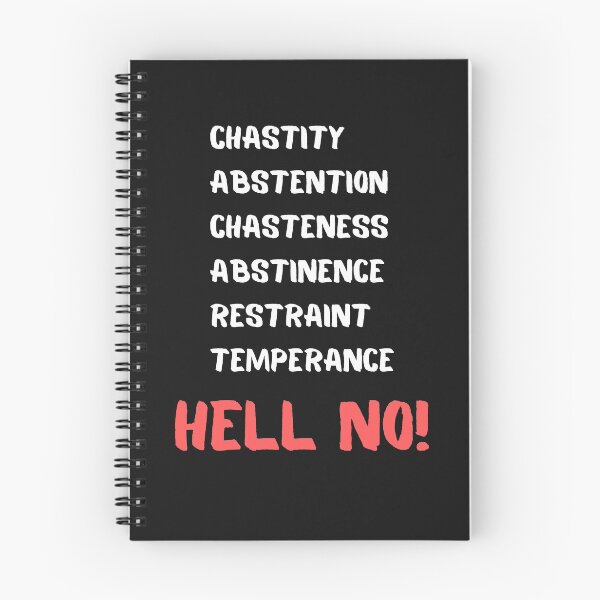 Item preview, Chastity, Abstention, Temperance, Hell No! designed and sold by Carquest61.