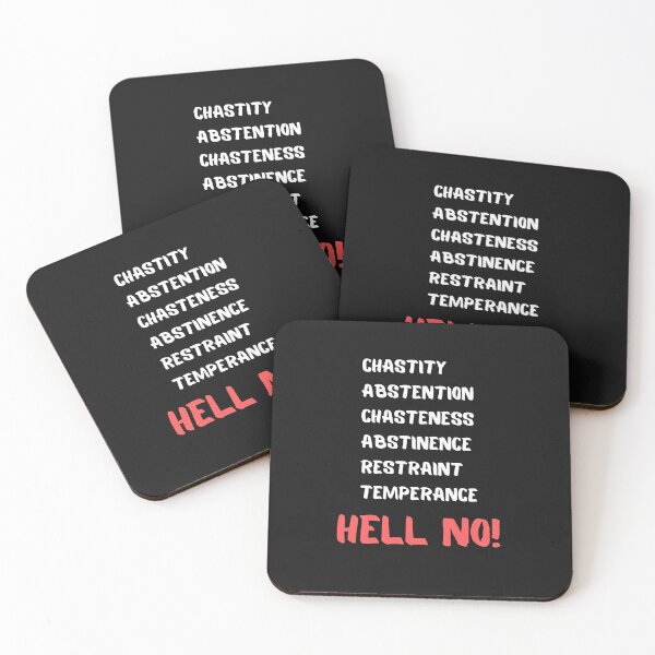 Item preview, Chastity, Abstention, Temperance, Hell No! designed and sold by Carquest61.