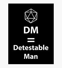Lámina fotográfica Dungeon Master = hombre detestable