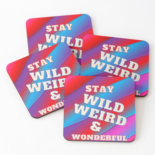 Item preview, Stay Wild Weird And Wonderful designed and sold by StormyMuse.