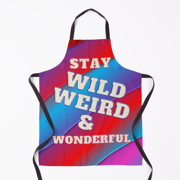 Item preview, Stay Wild Weird And Wonderful designed and sold by StormyMuse.