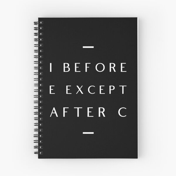 Item preview, I before e except after c designed and sold by Kpnuts1.